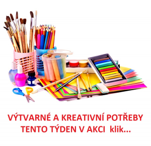VÝTVARNÉ A KREATIVNÍ POTŘEBY - TENTO TÝDEN V AKCI